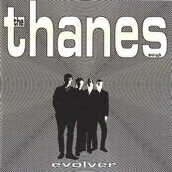 The Thanes - Evolver