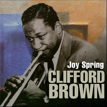 Clifford Brown - Joy Spring