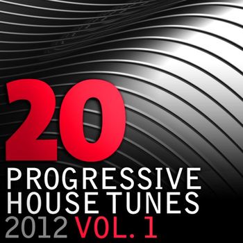 Various Artists - 20 Progressive House Tunes 2012, Vol. 1