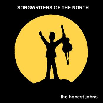 The Honest Johns - Songwriters Of The North