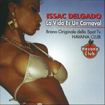 Issac Delgado - La Vida Es un Carnaval
