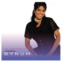 Juanita Bynum - The Very Best of Juanita Bynum