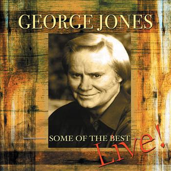 George Jones - Some Of The Best - Live!