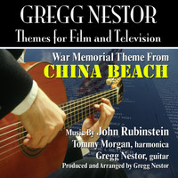 Gregg Nestor - China Beach: War Memorial Theme (John Rubinstein)