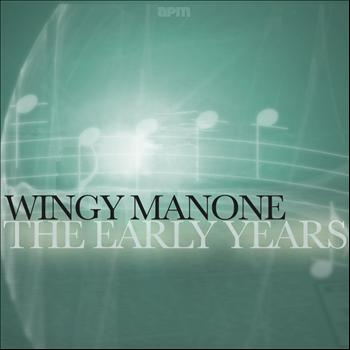Wingy Manone - The Early Years