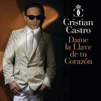 Cristian Castro - Dame La Llave De Tu Corazón