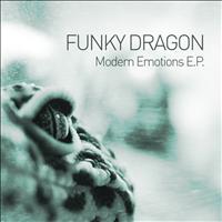 Funky Dragon - Modern Emotions E.P.