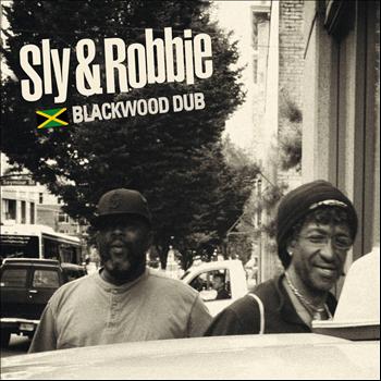 Sly & Robbie - Blackwood Dub (Explicit)