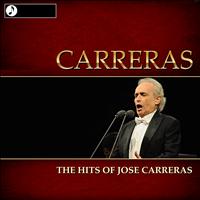 Jose Carreras - The Hits of Jose Carreras