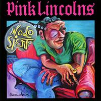 Pink Lincolns - No Lo Siento