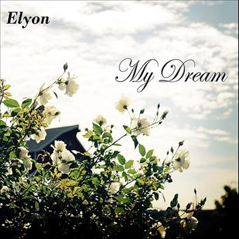 Elyon Beats - My Dream