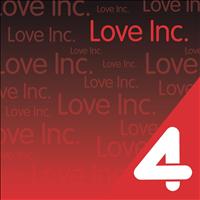 Love Inc. - Four Hits: Love Inc.