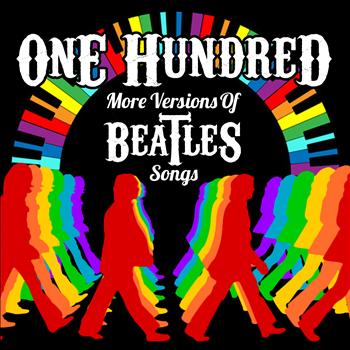Various Artists - 100 More Versions of Beatles Songs