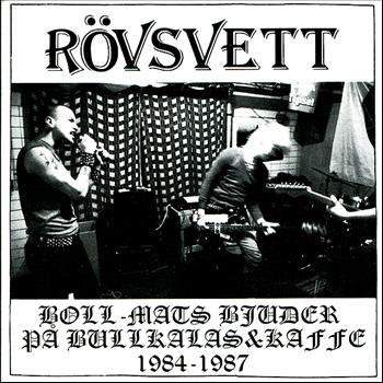 Rövsvett - Boll-Mats Bjuder På Bullkalas & Kaffe : 1984 - 1987