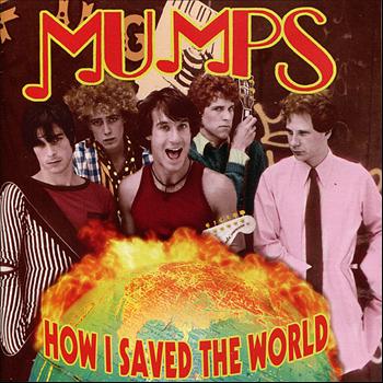 Mumps - How I Saved The World