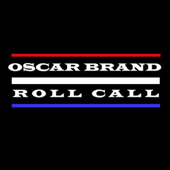 Oscar Brand - Roll Call