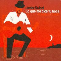 Javier Ruibal - Lo Que Me Dice Tu Boca, Grabado en Directo (Live)