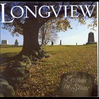 Longview - Lessons In Stone