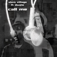 Slum Village - Call Me