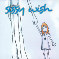 Sissy Wish - The Six Feet Tall