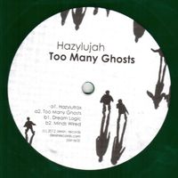 Hazylujah - Too Many Ghosts