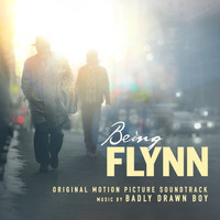 Badly Drawn Boy - Being Flynn (Original Motion Picture Soundtrack)