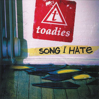 Toadies - Song I Hate (Radio Edit)