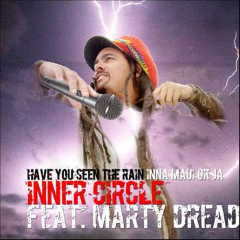 Inner Circle - Have You Ever See The Rain (Inna Maui or Ja)