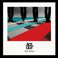 Ace out - Hot Coals