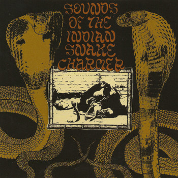 Sounds Of The Indian Snake Charmer - Sounds Of The Indian Snake Charmer
