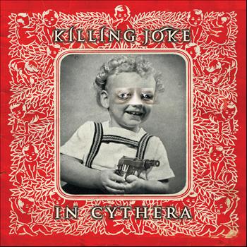 Killing Joke - In Cythera
