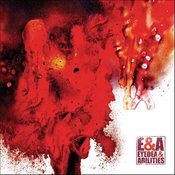 Eyedea & Abilities - E&A (Explicit)