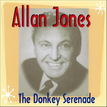 Allan Jones - The Donkey Serenade