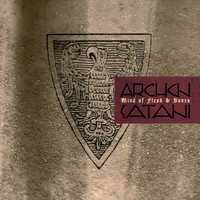 Archon Satani - Mind Of Flesh & Bones