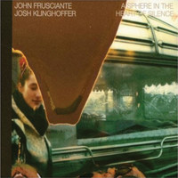 John Frusciante - A Sphere in the Heart of Silence