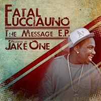 Fatal Lucciauno - The Message