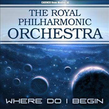 Royal Philharmonic Orchestra - Royal Philharmonic Orchestra  - Where Do I Begin