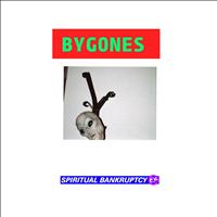 bygones - Spiritual Bankruptcy