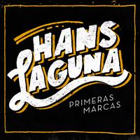 Hans Laguna - Primeras marcas