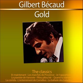 Gilbert Bécaud - Gold - The Classics: Gilbert Bécaud