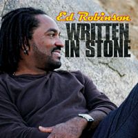 Ed Robinson - Written In Stone