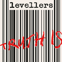 Levellers - Truth Is