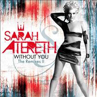 Sarah Atereth - Without You (The Remixes II)