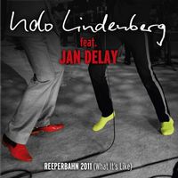 Udo Lindenberg - Reeperbahn 2011 [What it's like] (feat. Jan Delay) [MTV Unplugged] (MTV Unplugged)