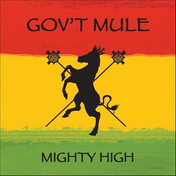 Govt Mule - Mighty High