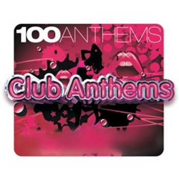Various Artists - 100 Anthems Club Anthems