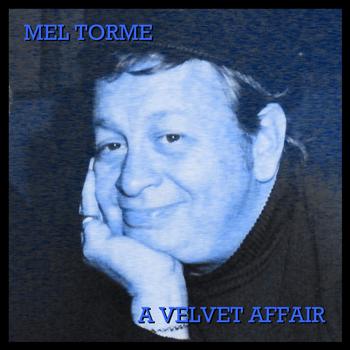 Mel Torme - A Velvet Affair
