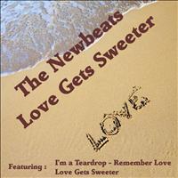 The Newbeats - Love Gets Sweeter