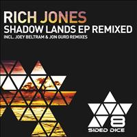 Rich Jones - Shadow Lands EP Remixes