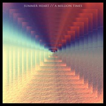 Summer Heart - A Million Times